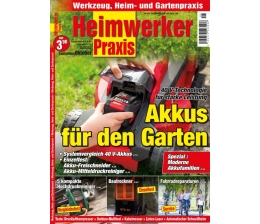 Ratgeber In der neuen „Heimwerker Praxis“: Akkus für den Garten - Hochdruckreiniger - Sicht- und Sonnenschutz - News, Bild 1