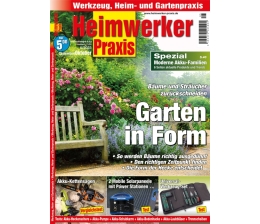 Produktvorstellung „HEIMWERKER PRAXIS“: So bringen Sie Ihren Garten in Form - Akku-Kettensägen - Mobile Solaranlagen - News, Bild 1