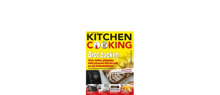Gesundheit In der neuen „KITCHEN COOKING“: Brot backen - Indoor-Grillen - Die besten Pommes - News, Bild 1